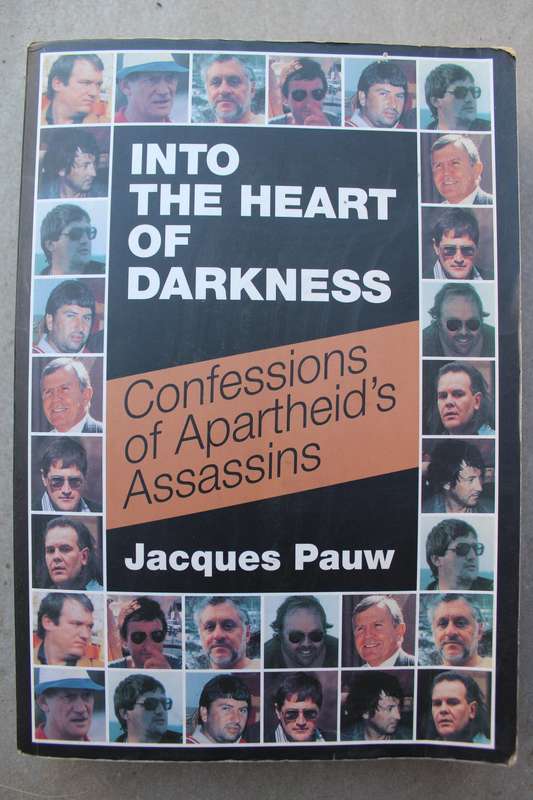 Jacques Pauw. INTO THE HEART OF DARKNESS