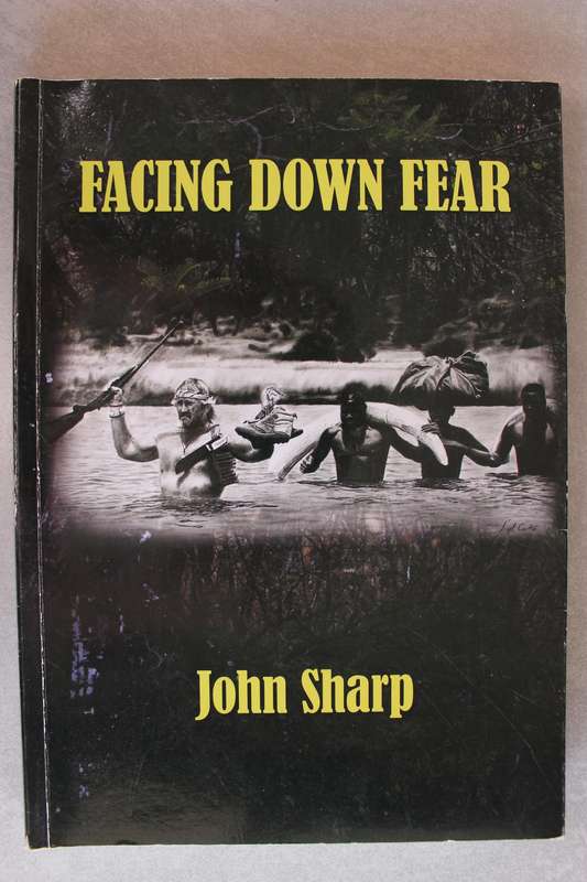 Facing Down Fear - John Sharp