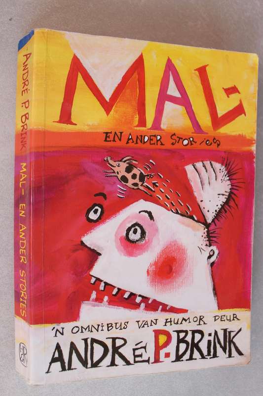 Mal- en ander stories: `n omnibus van humor deur Andre P. Brink