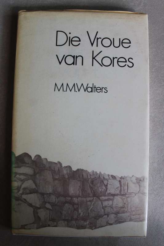 Die Vroue van Kores - M.M. Walters
