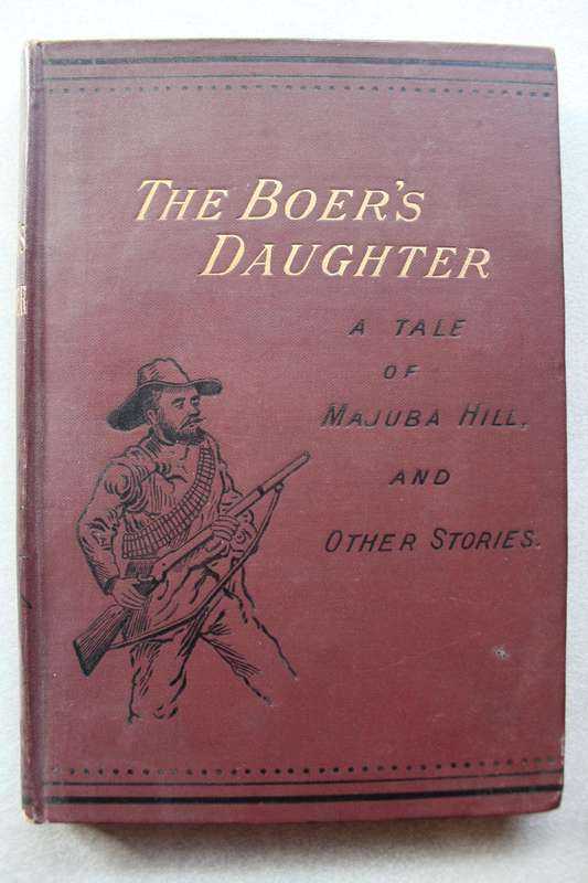 The Boer's Daughter - A Tale of Majuba Hill