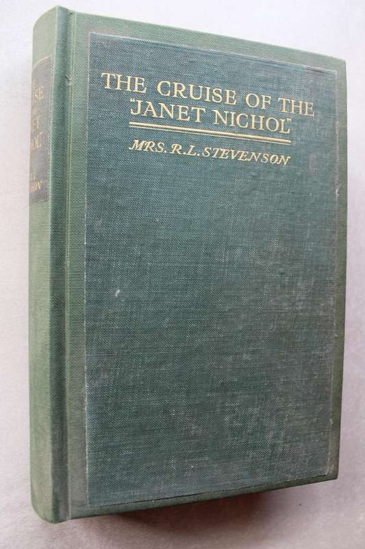 The Cruise of the Janet Nichol Among the South Sea Islands: A Diary by Mrs. Robert Louis Stevenson