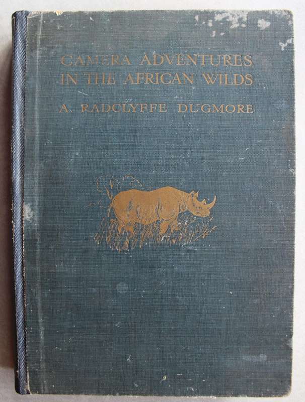 Dugmore, A Radcyffe -   Camera Adventures in the African Wilds