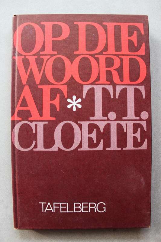 T.T. Cloete - Op die Woord af