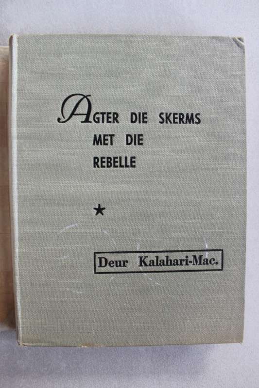 Kalahari Mac III - Agter die skerms met die Rebelle