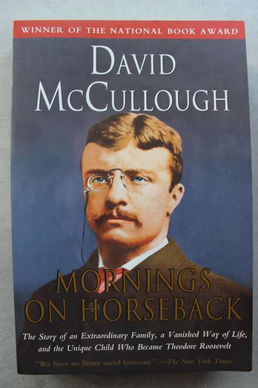 Mornings on Horseback - McCullough