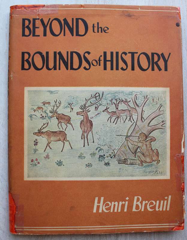 Beyond the Bounds of History -  Henri Breuil