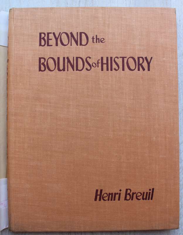 Beyond the Bounds of History -  Henri Breuil