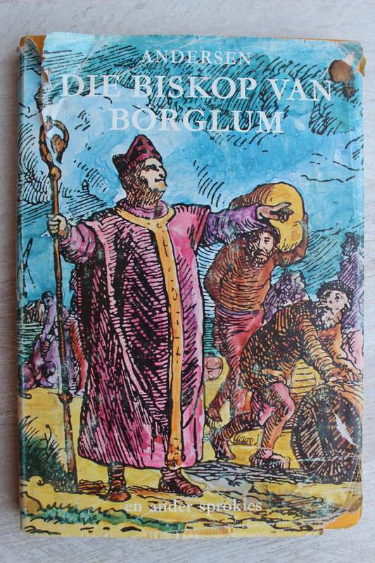 Die Biskop van Borglum / Hans Christian Andersen