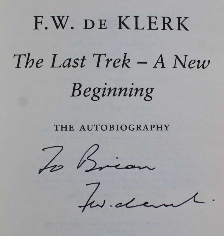 F W De Klerk SIGNED Africana The Last Trek Africana Autobiography