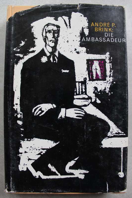 Die Ambassadeur - Andre P Brink