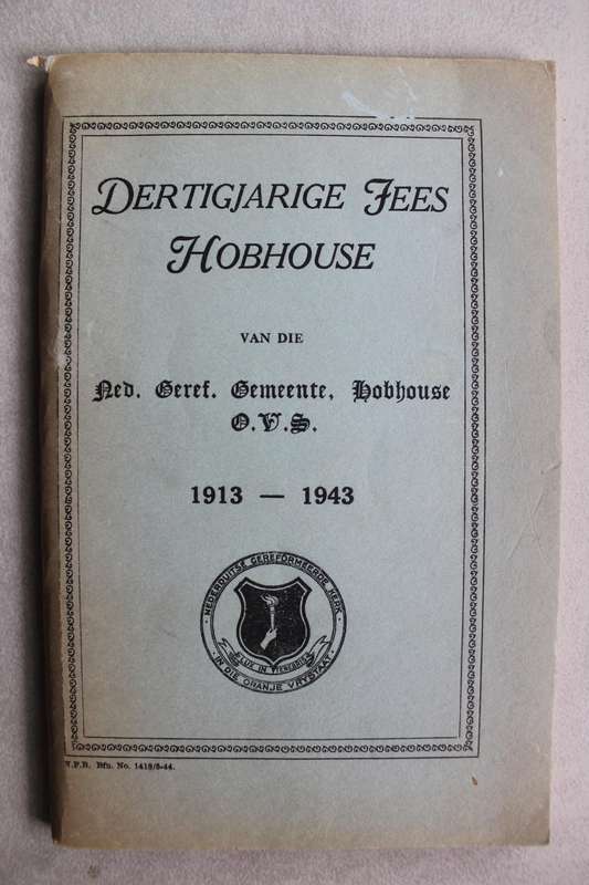 Nederduits Gereformeerde Gemeente Hobhouse Oranje- Vrystaat 1913 - 1943