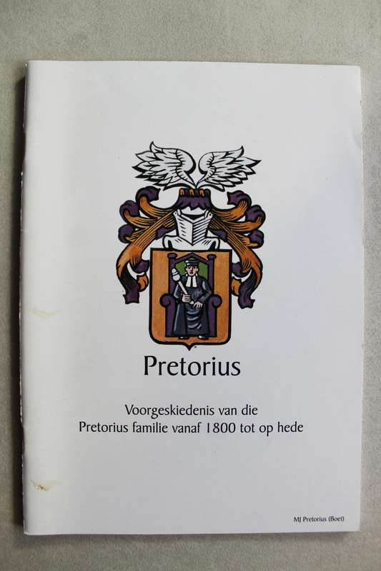 Voorgeskiedenis van die Pretorius familie vanaf 1800 tot op hede