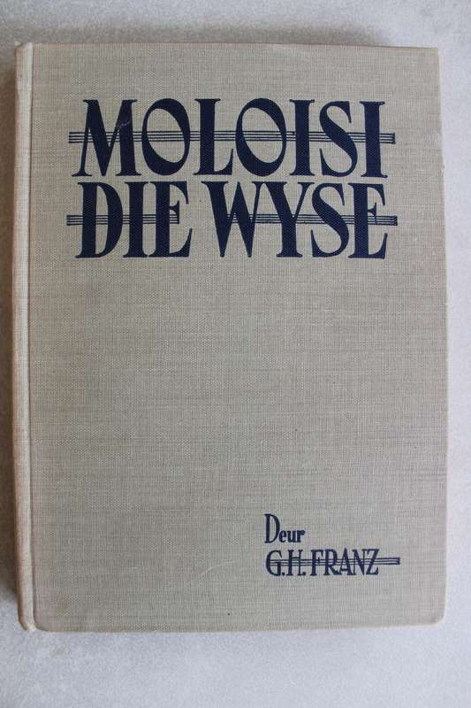 Moloisi die wyse deur GH Franz