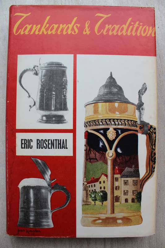 Tankards and Tradition - Eric Rosenthal - Hardcover