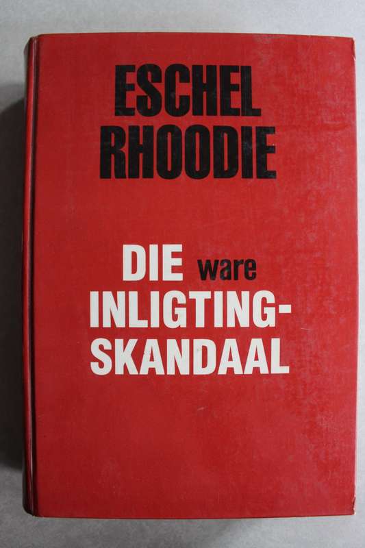 Die ware Inligtingskandaal --- Eschel Rhoodie
