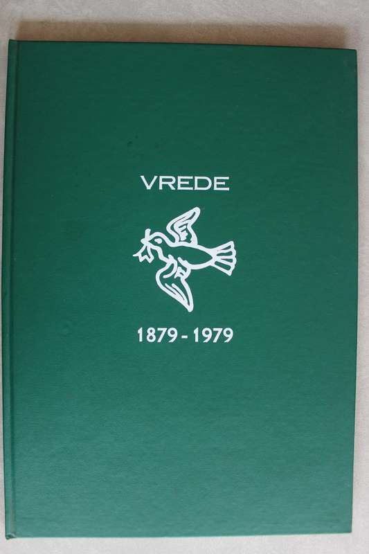 Die Geskiedenis van Vrede 1879 - 1979 / Botha