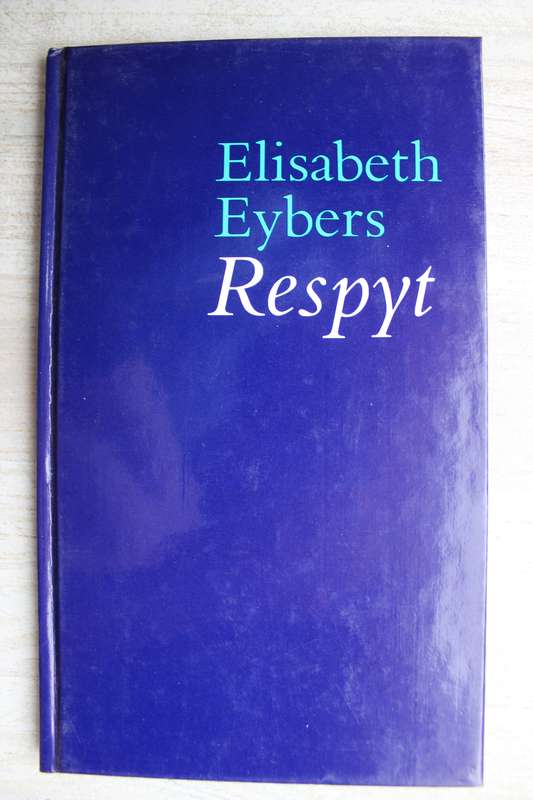 Respyt -- Elisabeth Eybers   / Gedigte