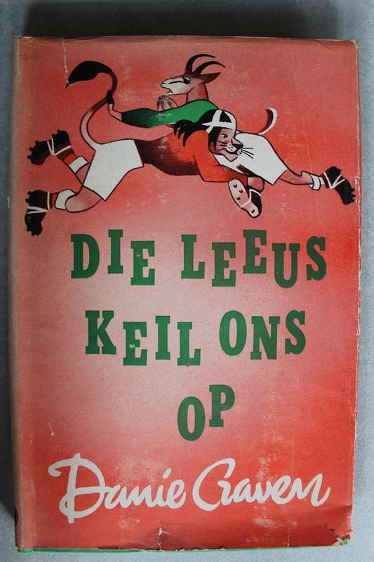 DIE LEEUS KEIL ONS OP - Danie Craven