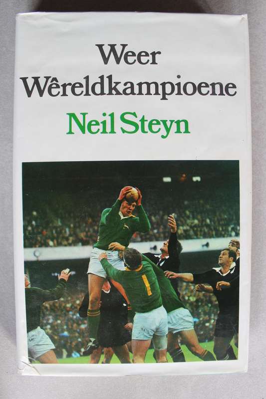 Weer Wereldkampioene:  Die 1970 All Black in Suid Afrika | Neil Steyn