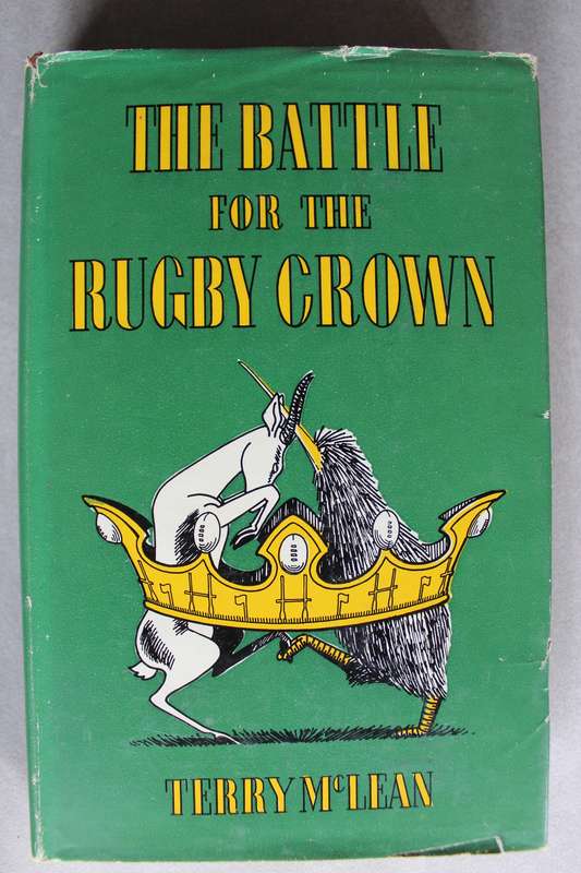 The Battle for the Rugby Crown - Terry McLean