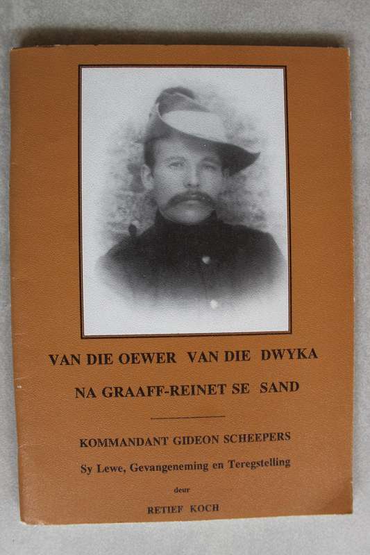 Kommandant Gideon Scheepers se Lewe, Gevangeneming en Teregstelling