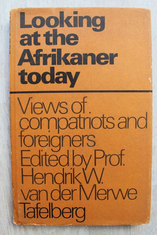 Looking at the Afrikaner today - Hendrik van der Merwe