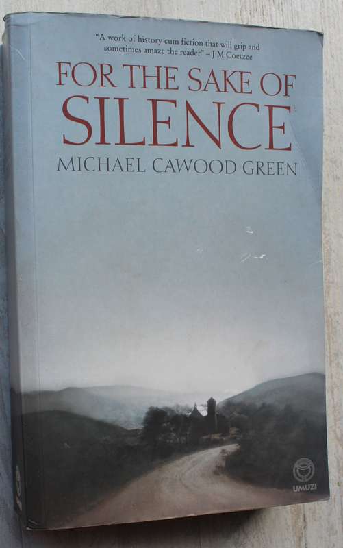 For the Sake of Silence - Michael Cawood Green
