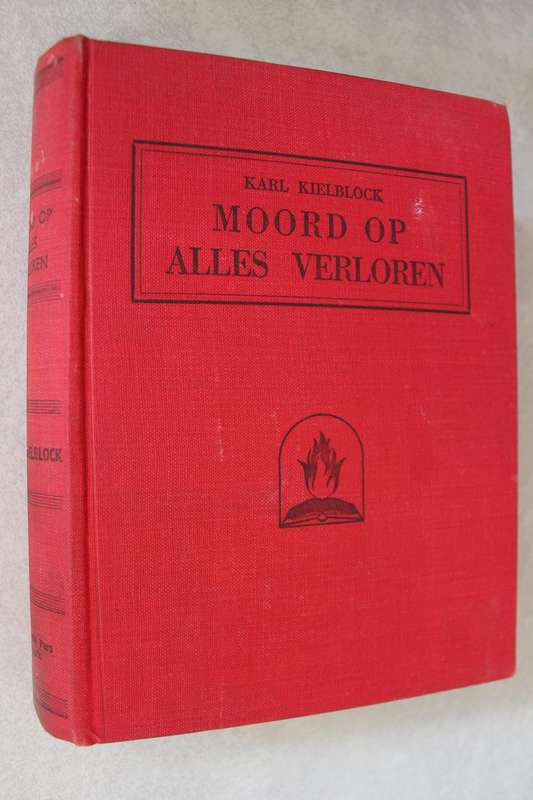 Moord op Alles Verloren - Karl Kielblock