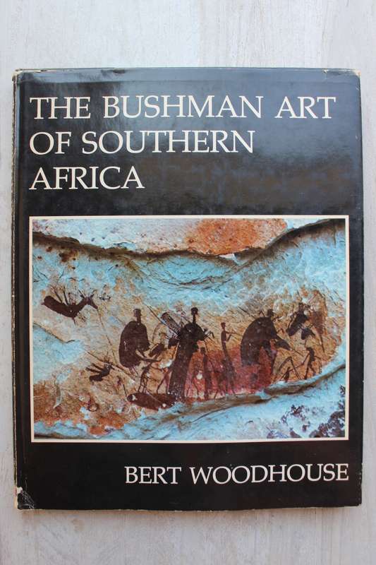 The Bushman Art of Southern Africa - HC Woodhouse