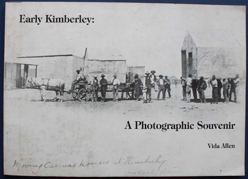 Early Kimberley: A Photographic Souvenir / Vida Allen