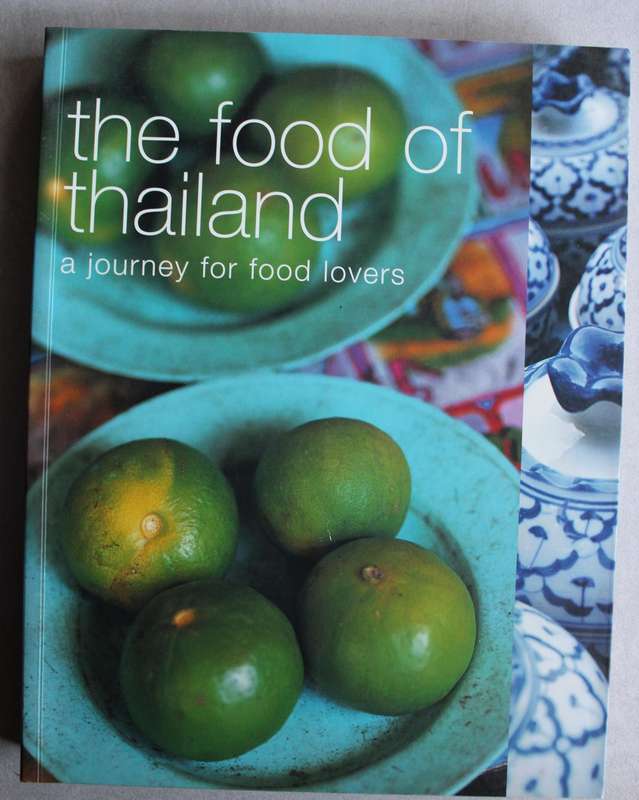 The food of Thailand  - A journey for food lovers