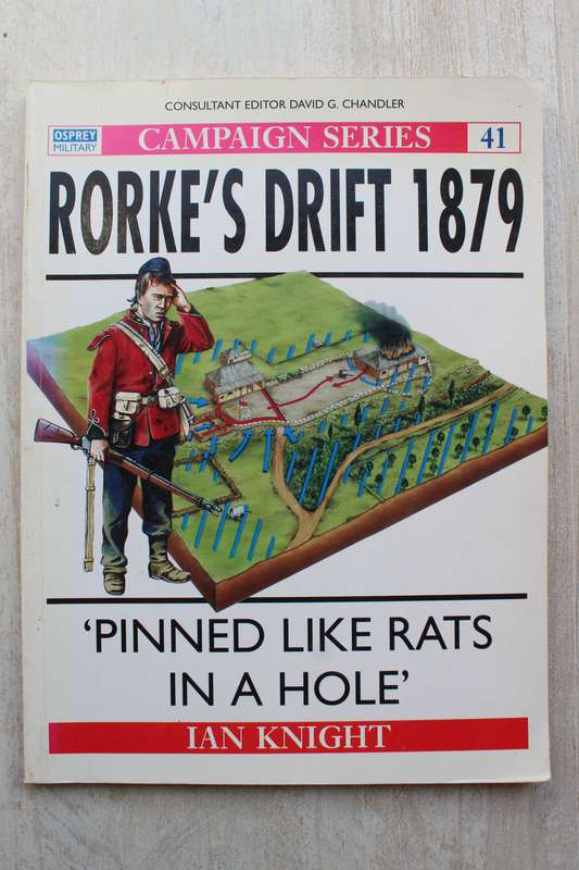 Campaign Series - Rorke's Drift 1879 - Ian Knight