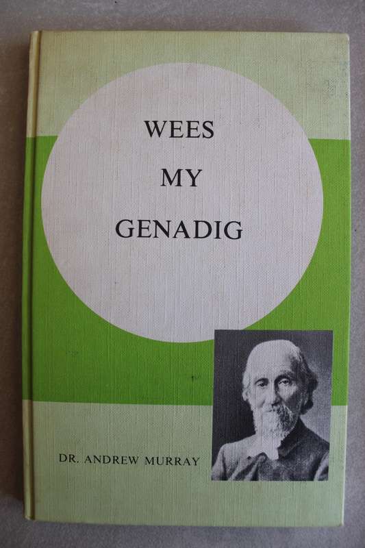 WEES MY GENADIG - Andrew Murray