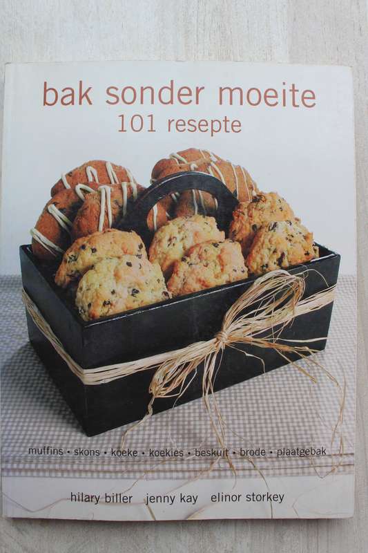 bak sonder moeite 101 resepte / Biller, Kay & Storkey