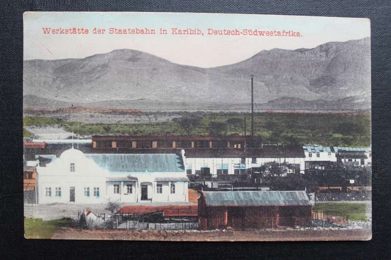 Post Card postcard DSWA Deutsch Sud-West-Africa - Werkstatte der Staatsbahn in Karibib