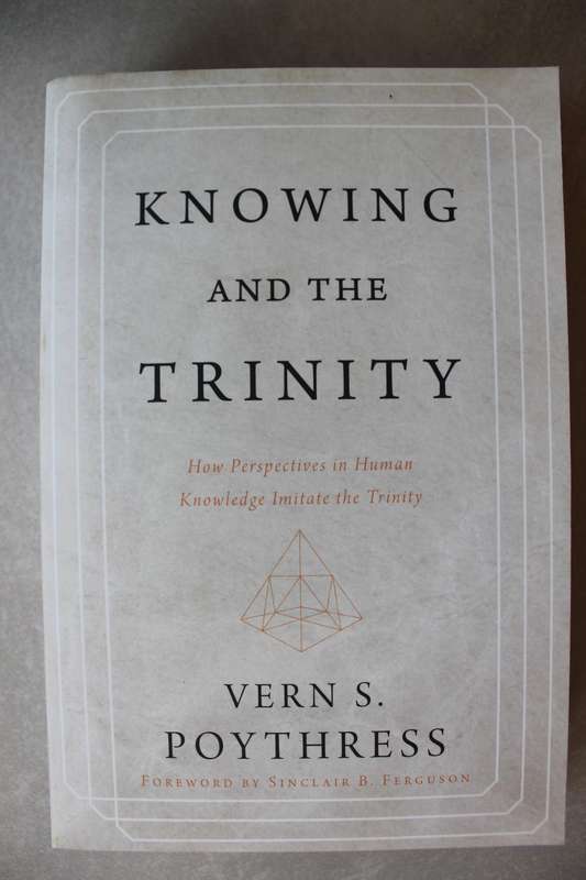 Knowing and the Trinity - Poythress
