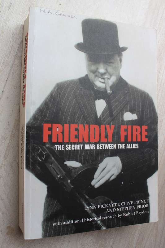 Friendly Fire: The Secret War Between the Allies / Prince & Prior