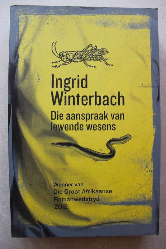 Die aanspraak van lewende wesens - Ingrid Winterbach