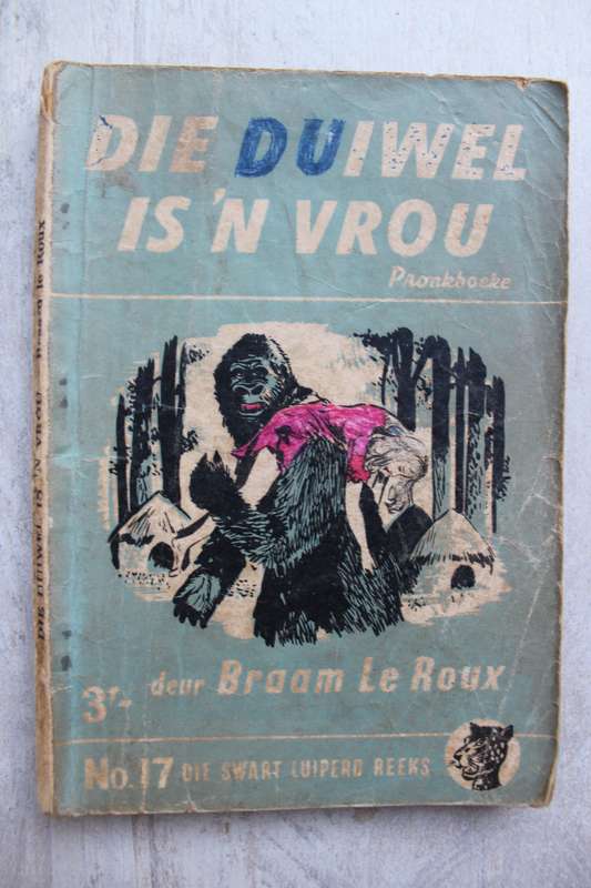 Swart Luiperd reeks nr 17 - Braam le Roux / Die vrou is 'n duiwel