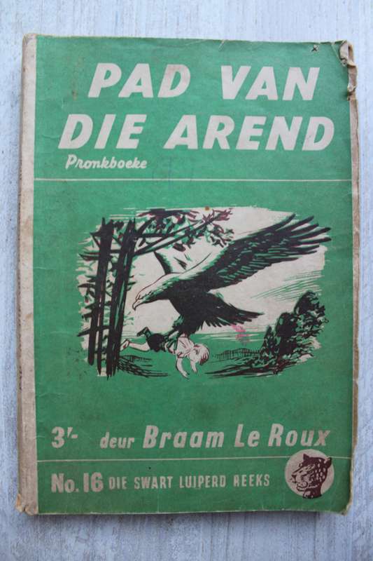 Swart Luiperd reeks nr 16 - Braam le Roux / Pad van die arend