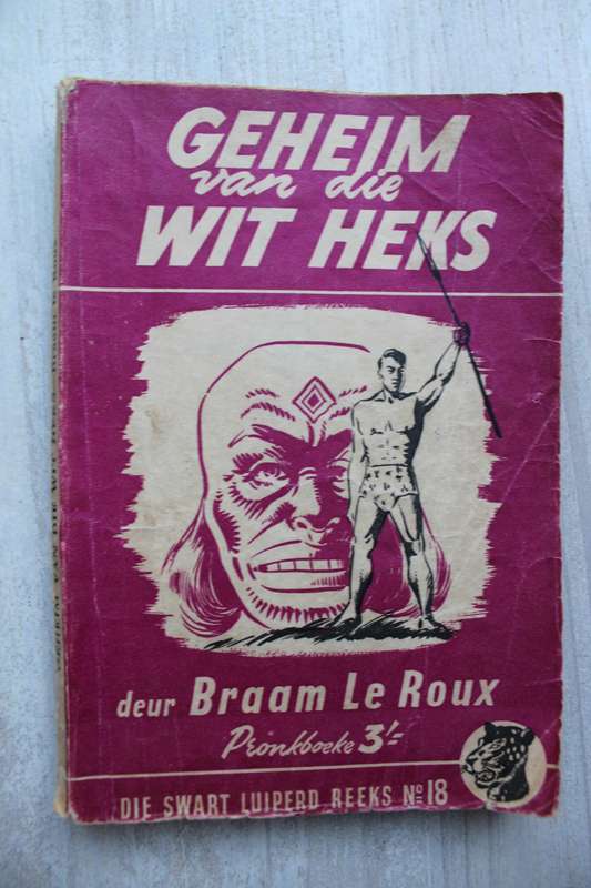 Swart Luiperd reeks nr 18 - Braam le Roux / Geheim van die wit heks