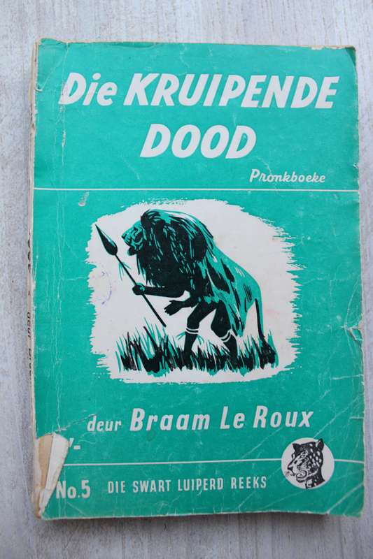 Swart Luiperd reeks nr 5 - Braam le Roux / Die kruipende dood