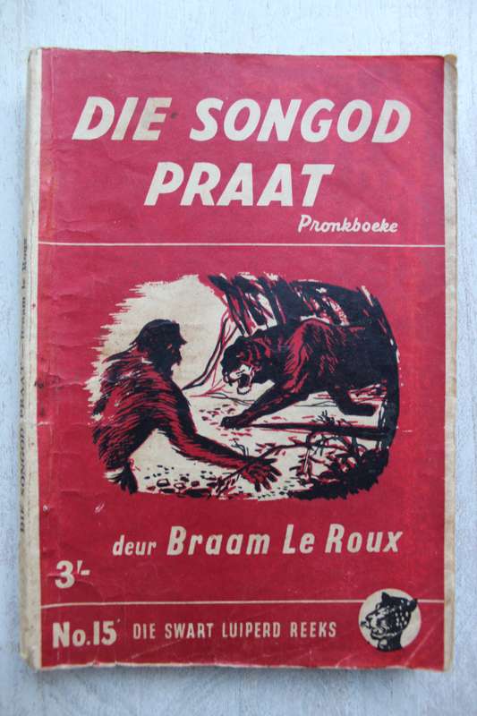 Swart Luiperd reeks nr 15 - Braam le Roux / Die songod praat