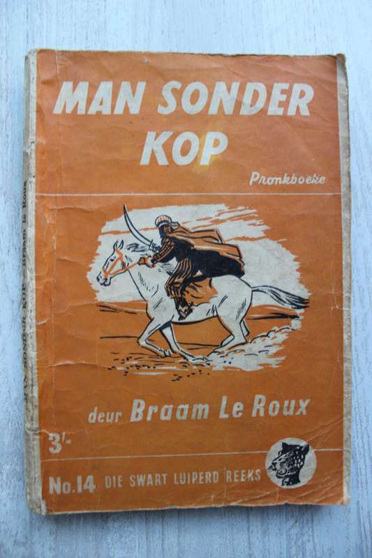 Swart Luiperd reeks nr 14 - Braam le Roux / Ma sonder kop