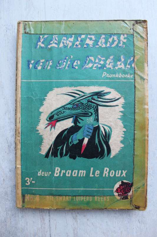 Swart Luiperd reeks nr 4 - Braam le Roux / Kamerade van die draak