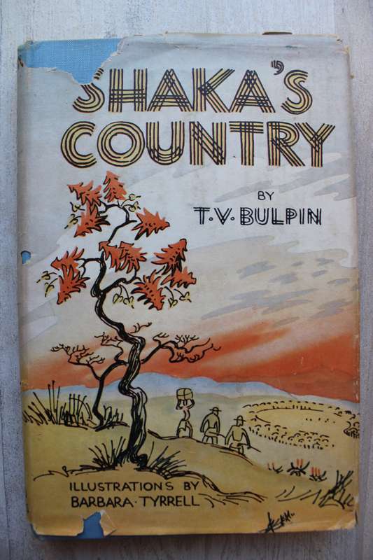 Shaka's Country a Book of Zululand - TV Bulpin