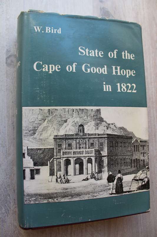 State of the Cape of Good Hope, in 1822 (Africana Collectanea XIX) - Bird, William Wilberforce