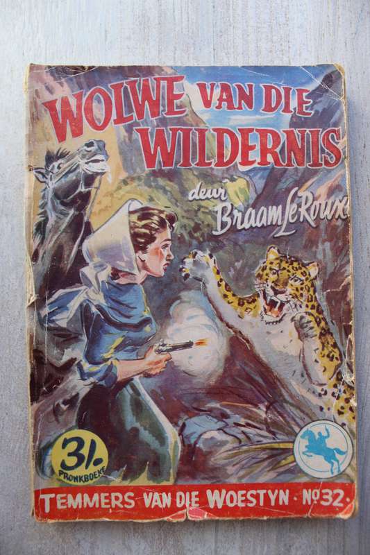 Temmers van die Woestyn 32 - Braam le Roux / Wolwe van die wildernis