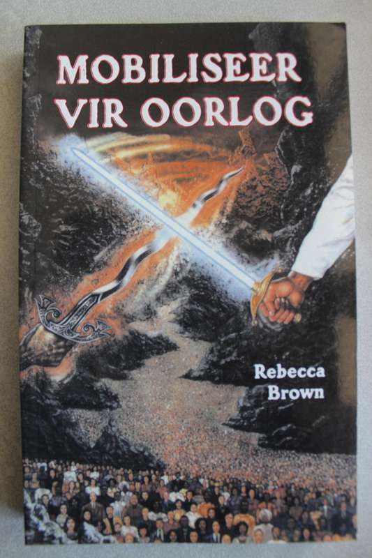 Mobiliseer Oorlog - Rebecca Brown